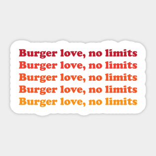 Burger Love, No Limits Sticker